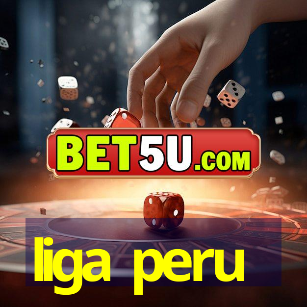 liga peru